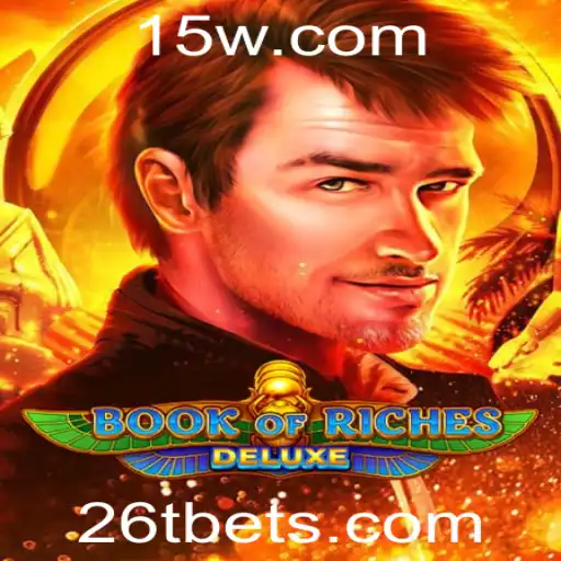 Book of Riches Deluxe: Explorando o Fascinante Mundo do Jogo 26T